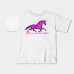 Pink is Never Too Much Kids T-Shirt